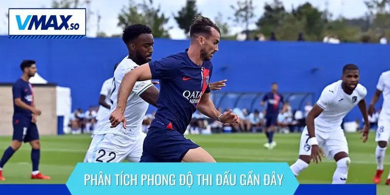 Chuyên gia nhận định lịch sử gần đây của Le Havre vs Paris Saint-Germain