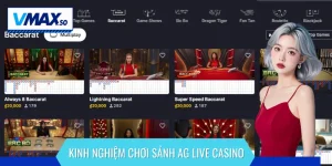 kinh nghiệm chơi sảnh ag live casino