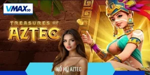 nổ hũ aztec