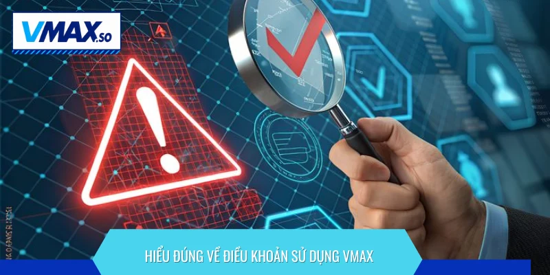 điều khoản sử dụng hiểu đúng