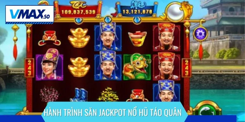 nổ hũ táo quân hành trình